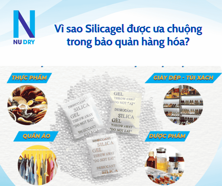 Vì sao Silicagel được ưa chuộng trong bảo quản hàng hóa? 