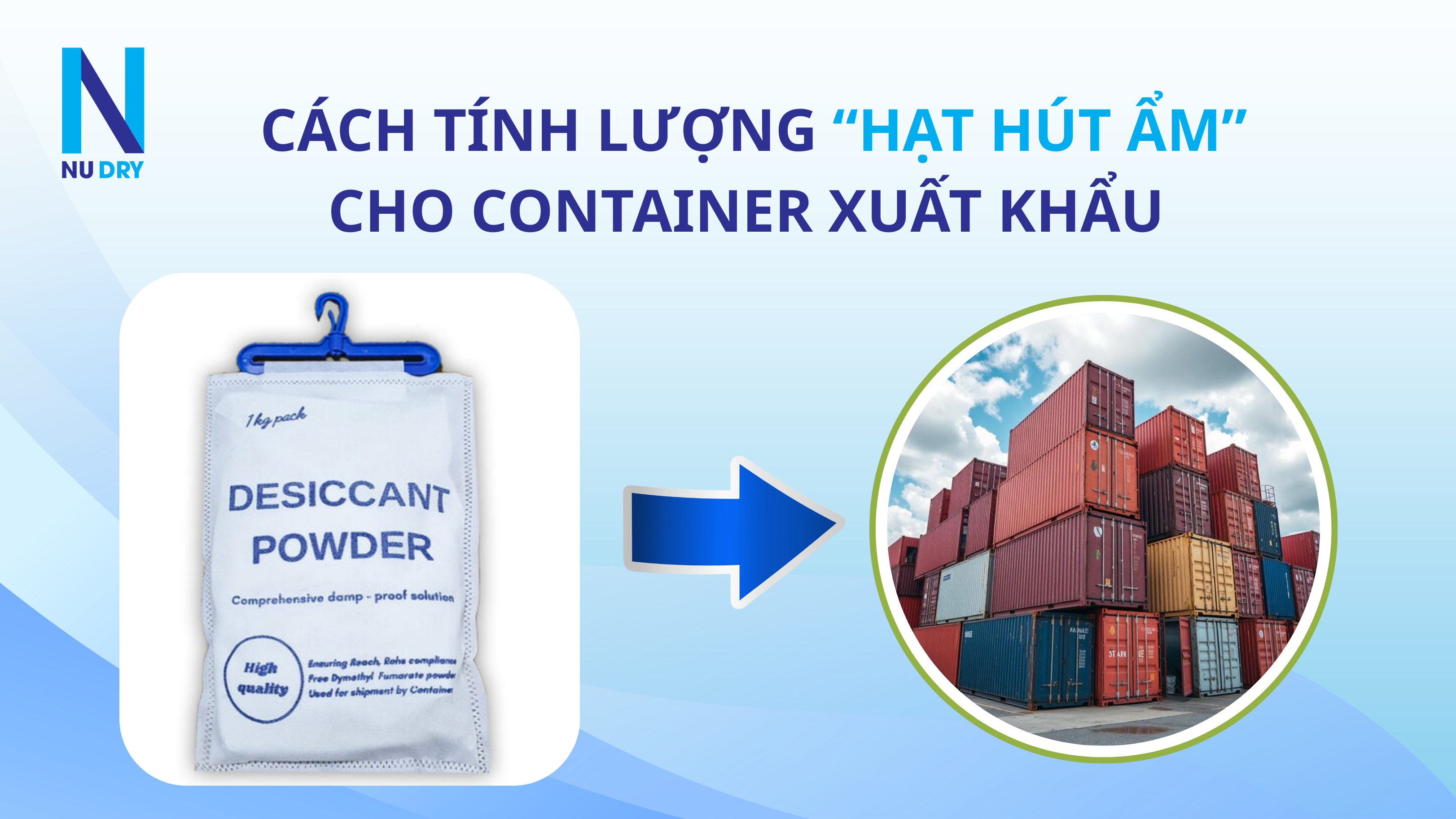 Cách tính lượng hạt hút ẩm cho container
