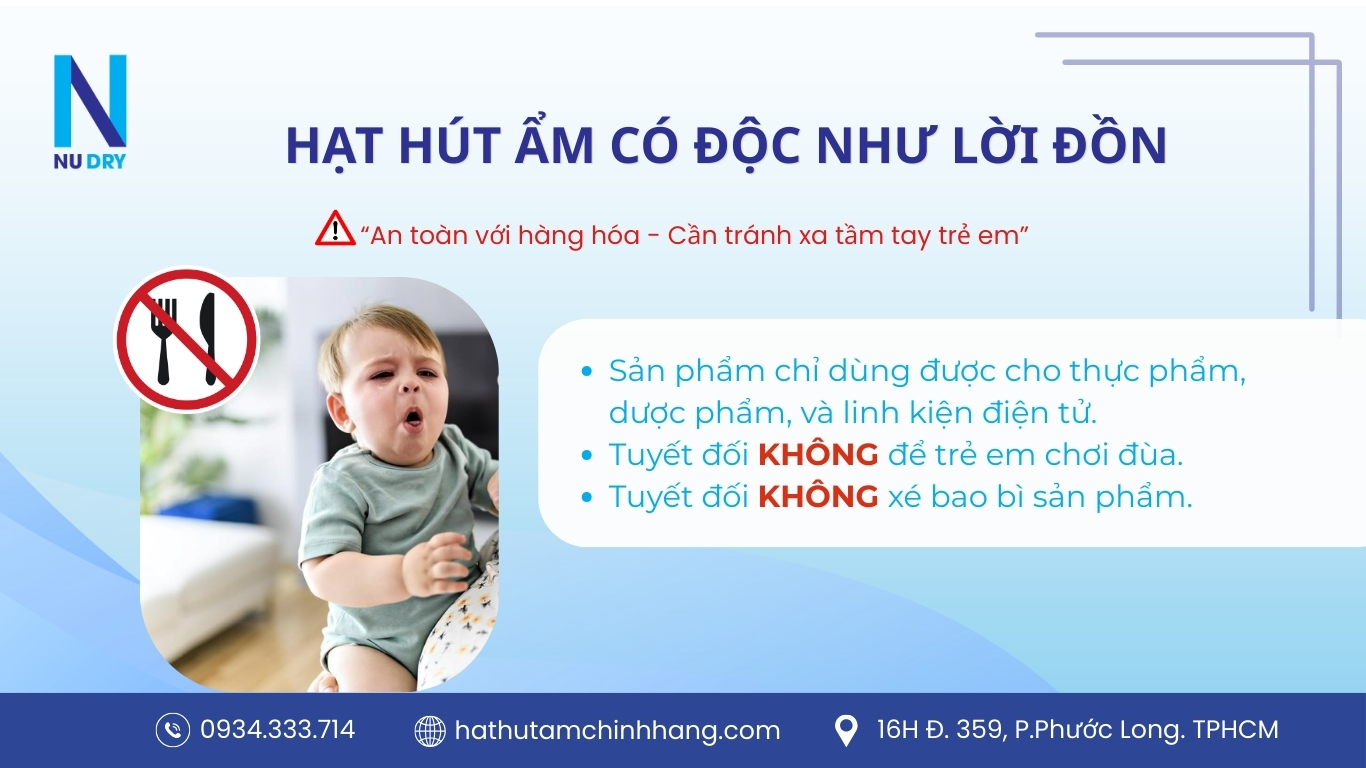 Hạt hút ẩm có độc như lời đồn 