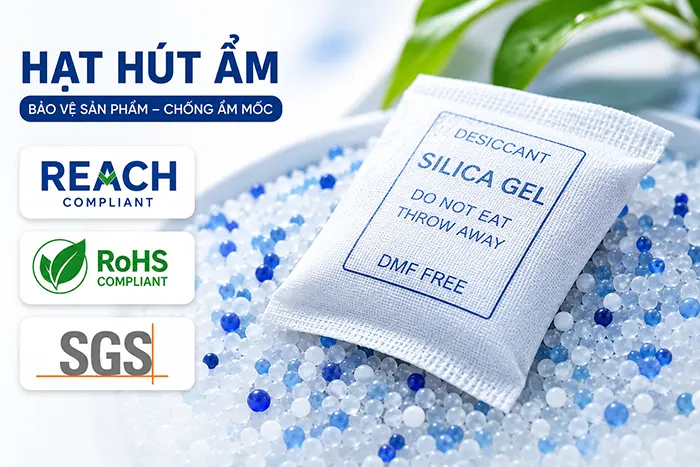 Hạt hút ẩm đạt chuẩn REACH, RoHS, SGS Hạt hút ẩm đạt chuẩn REACH, RoHS, SGS